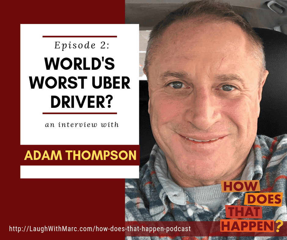 Worst Uber Driver Adam Thompson